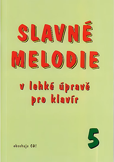 Slavné melodie v lahkej uprave pre klavír 5.diel+CD