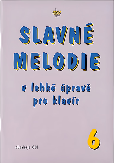 Slavné melodie v lahkej uprave pre klavír 6.diel+CD